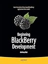 Beginning BlackBerry Development (Books for Professionals by Professionals)