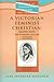 A Victorian Feminist Christian: Josephine Butler, Prostitutes & God (Studies in Evangelical History and Thought)