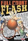 Full Court Flash by Scott Ciencin