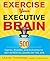 Exercise Your Executive Brain