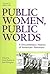 Public Women, Public Words: A Documentary History of American Feminism