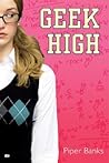 Geek High by Piper Banks