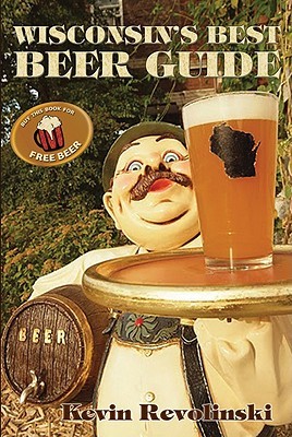 Wisconsin's Best Beer Guide (Paperback)