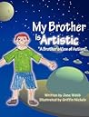 My Brother Is Artistic by Jane Webb