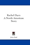 Rachel Dyer: A North American Story