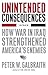 Unintended Consequences by Peter W. Galbraith