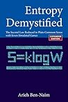 Entropy Demystified by Arieh Ben-Naim
