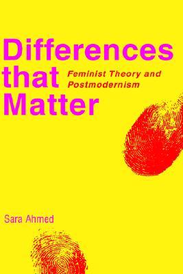Differences that Matter: Feminist Theory and Postmodernism (Hardcover)