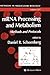 mRNA Processing and Metabolism: Methods and Protocols (Methods in Molecular Biology, 257)