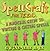 SpellCraft for Teens: A Mag...