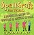 SpellCraft for Teens: A Magickal Guide to Writing & Casting Spells