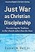 Just War as Christian Disci...