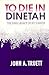 To Die in Dinetah: The Dark Legacy of Kit Carson