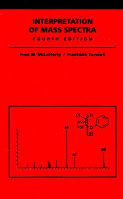 Interpretation of Mass Spectra (Hardcover)