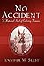 No Accident (Bennett Vignettes, #1)