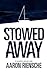 Stowed Away: A Modern Pirate Tale