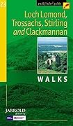 Loch Lomond, Trossachs, Stirling and Clackmannan Walks