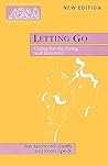 Letting Go: Caring for the Dying and Bereaved (New Library of Pastoral Care)