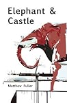 Elephant & Castle: A Novel