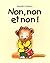 Non, Non ET Non by Mireille d'Allancé
