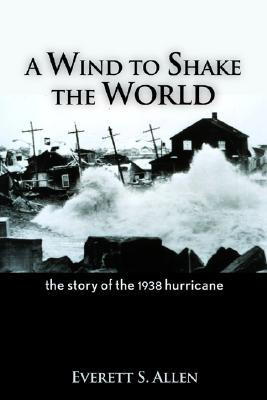 A Wind to Shake the World (Allen Reprints)