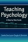 Teaching Psychology: A Step By Step Guide Teaching Psychology: A Step By Step Guide