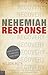 Nehemiah Response: How to Make It Through Your Crisis