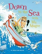 Down to the Sea with Mr. Magee (Mr. Magee)