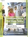 Developing Work and Study Skills by Linda Lee-Davies