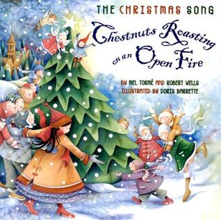 The Christmas Song: Chestnuts Roasting on an Open Fire (Hardcover)