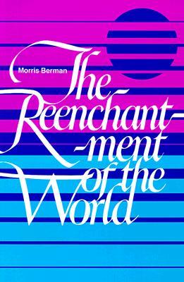 The Reenchantment of the World (Paperback)