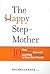 The Happy Stepmother: Stay ...