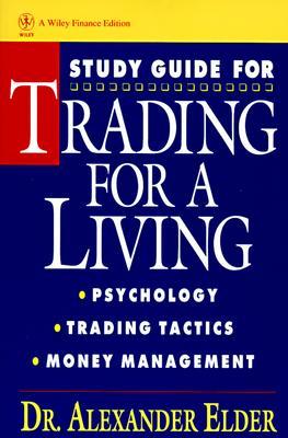 Study Guide for Trading for a Living: Psychology, Trading Tactics, Money Management (Paperback)