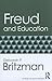 Freud and Education by Deborah P. Britzman