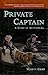 Private Captain: A Story of Gettysburg