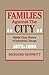 Families Against the City: Middle Class Homes of Industrial Chicago, 1872-1890