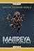 Maitreya: A Spiritual Adven...