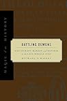 Battling Demons: Witchcraft, Heresy, and Reform in the Late Middle Ages (Magic in History)