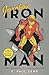Inventing Iron Man: The Pos...