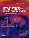 Statistics for Health Care Research: A Practical Workbook