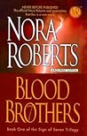 Blood Brothers by Nora Roberts Blood Brothers by Nora Roberts