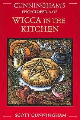Cunningham's Encyclopedia of Wicca in the Kitchen (Paperback)