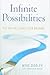 Infinite Possibilities: The...