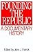 Founding the Republic: A Documentary History (Primary Documents in American History and Contemporary Issues)