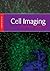 Cell Imaging: Methods Express