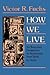 How We Live by Victor R. Fuchs