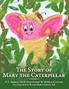 The Story of Mary the Caterpillar