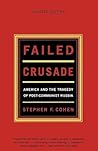 Failed Crusade: America and the Tragedy of Post-Communist Russia