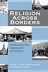 Religion Across Borders: Transnational Immigrant Networks