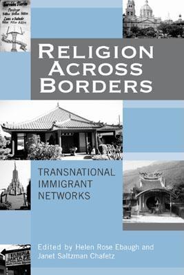 Religion Across Borders: Transnational Immigrant Networks (Paperback)
